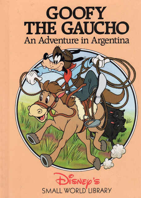 goofy the gaucho-una aventura en la argentina- walt disney